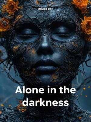 cover image of Alone in the darkness